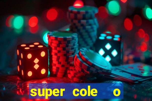 super cole  o 7784 jogos para pc download